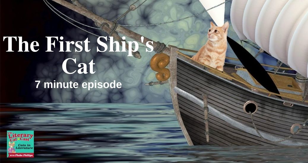 Website banner for the episode of The First Ship's Cat on The Literary Catcast Podcast