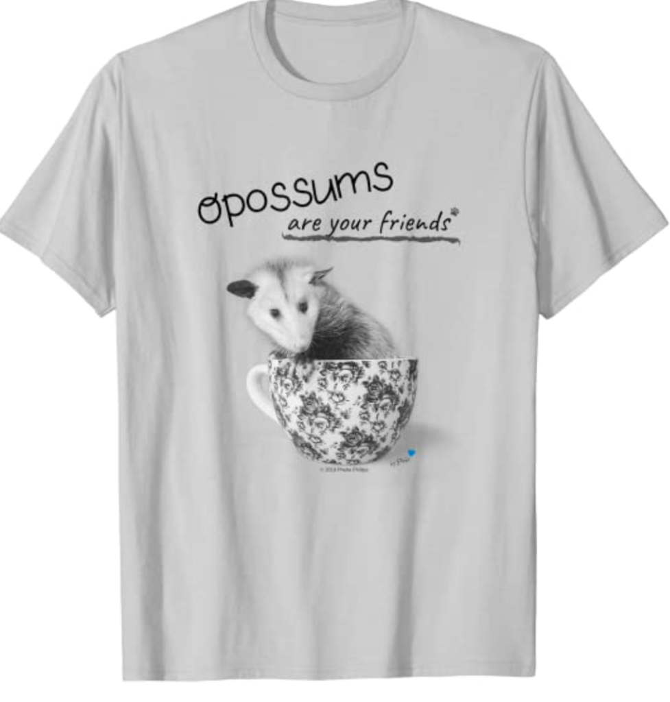 Opossums are Your Friends T-Shirt by Phebe Phillips