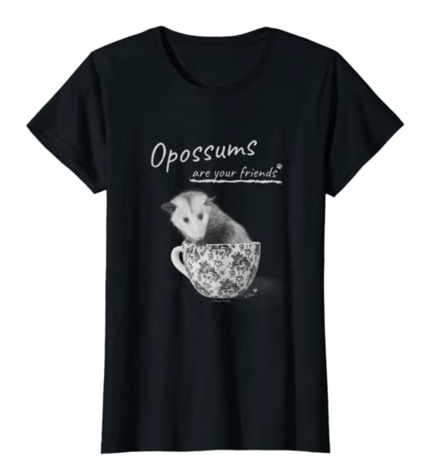 Black T Shirt with text, Opossums are your friends